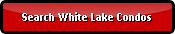 Search White Lake Condos for Sale