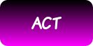 ACT