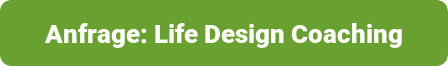 Anfrage Life Design Coaching senden