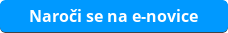 Naroči se Naroči se na e-novice