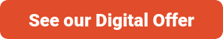 See our Digital Offer